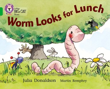 Julia Donaldson, Cliff Moon - Worm Looks for Lunch, Häftad