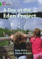 A Day at the Eden Project 1
