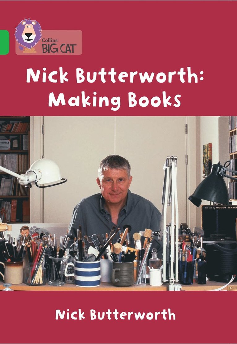 Nick Butterworth - Nick Butterworth: Making Books, Häftad