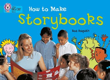 Ros Asquith - How to Make Storybooks, Häftad
