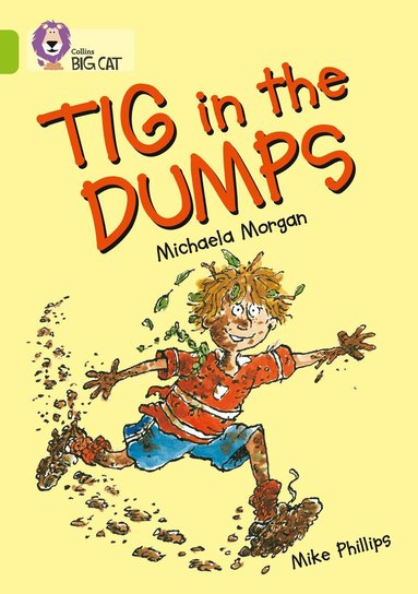 Michaela Morgan, Mike Phillips, Cliff Moon - Tig in the Dumps, Häftad
