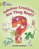 Fabulous Creatures  Are they Real? 1