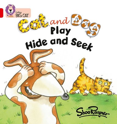 Shoo Rayner - Cat and Dog Play Hide and Seek, Häftad