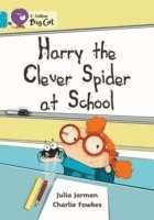 bokomslag Harry the Clever Spider at School