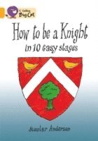 bokomslag How To Be A Knight