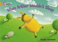 bokomslag When Arthur Wouldnt Sleep