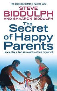 bokomslag The Secret of Happy Parents