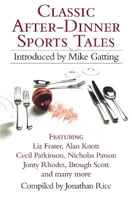 Classic After-Dinner Sports Tales 1