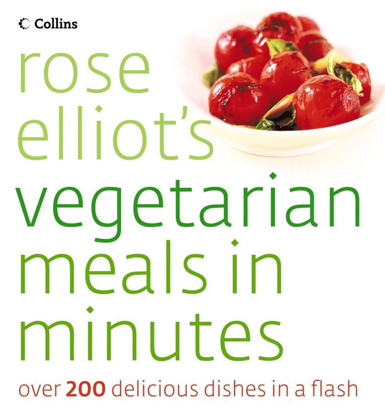 Rose Elliot - Rose Elliot’s Vegetarian Meals In Minutes, Häftad