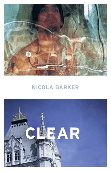 Nicola Barker - Clear, Häftad