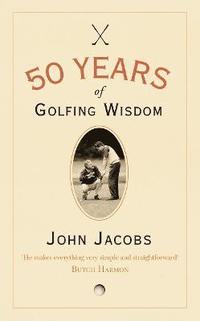 bokomslag 50 Years of Golfing Wisdom
