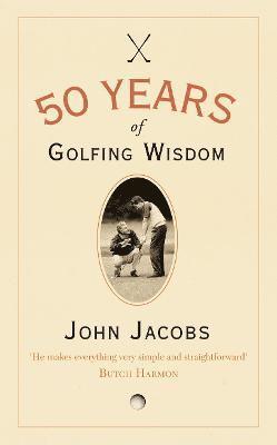 bokomslag 50 Years of Golfing Wisdom