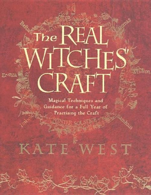 Kate West, Kate West - Real Witches’ Craft, Häftad