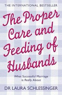 bokomslag The Proper Care and Feeding of Husbands