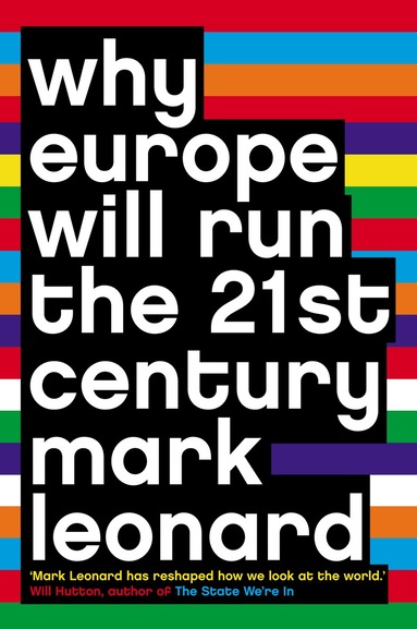 bokomslag Why Europe Will Run the 21st Century