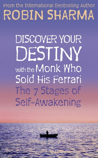 Robin Sharma - Discover Your Destiny with The Monk Who Sold His Ferrari, Häftad