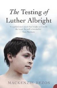 bokomslag The Testing of Luther Albright