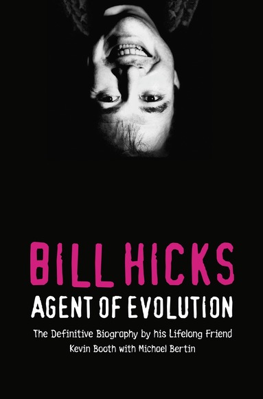 Kevin Booth, Michael Bertin - Bill Hicks, Häftad