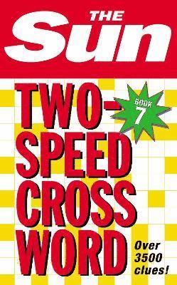 The Sun - Sun Two-Speed Crossword Book 7, Häftad