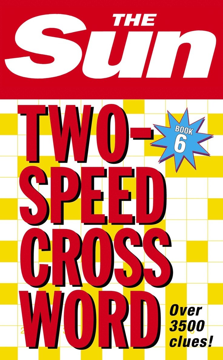 The Sun - Sun Two-Speed Crossword Book 6, Häftad