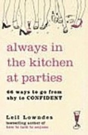 bokomslag Always In The Kitchen At Parties