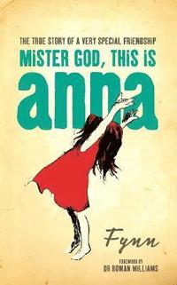 bokomslag Mister God, This is Anna