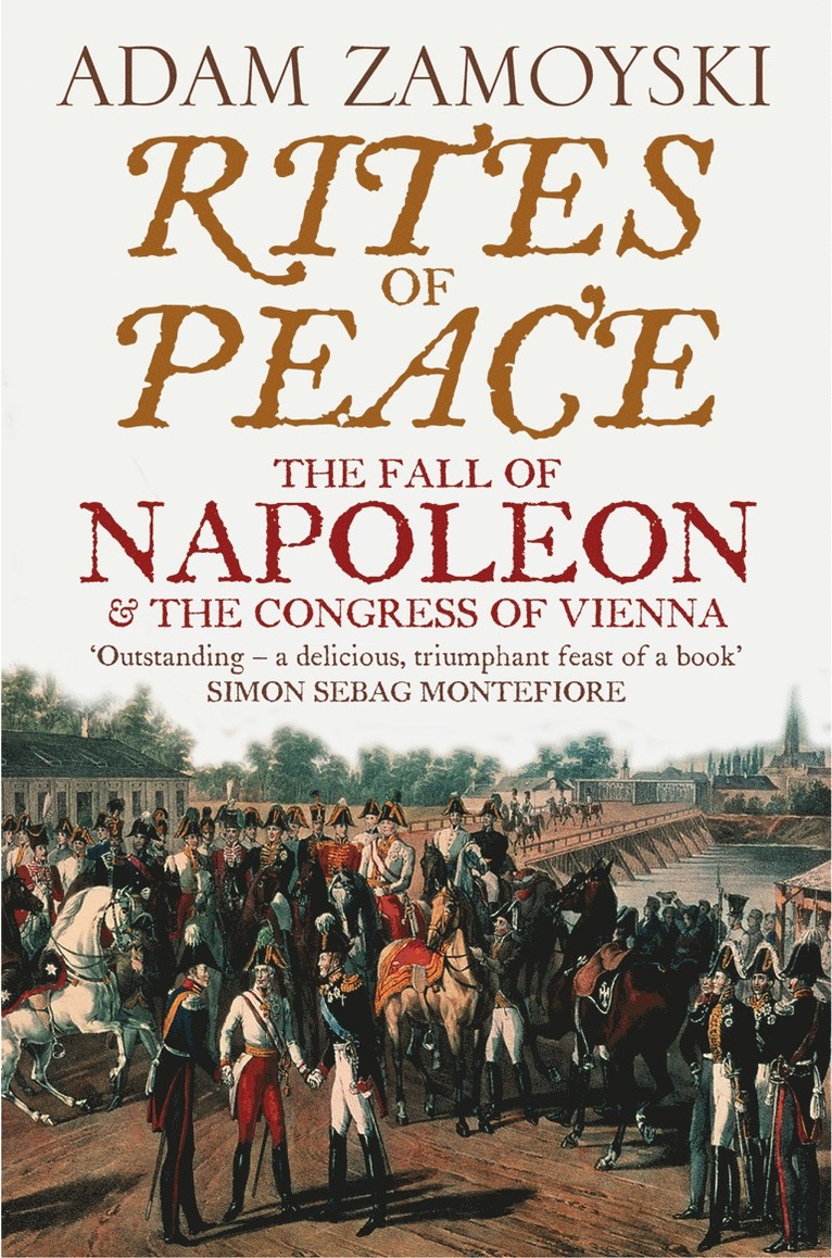 Adam Zamoyski - Rites of Peace, Häftad