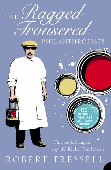 Robert Tressell - Ragged Trousered Philanthropists, Häftad