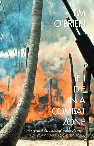 Tim O’Brien - If I Die in a Combat Zone, Häftad