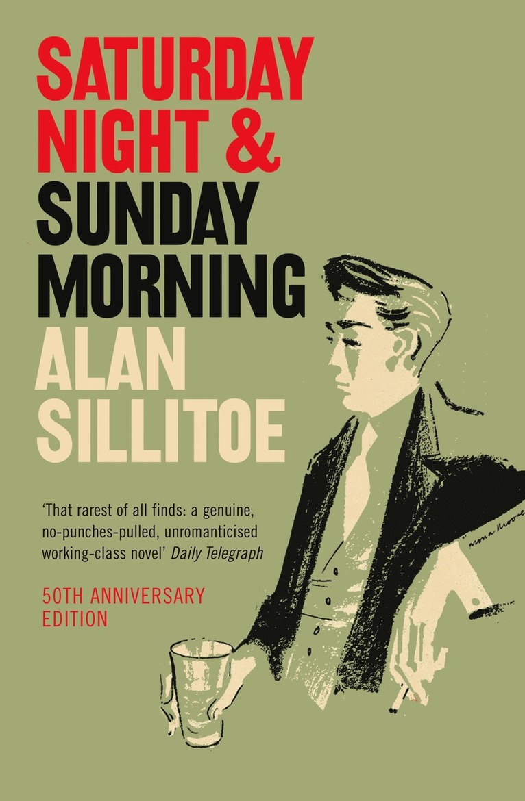 Alan Sillitoe - Saturday Night and Sunday Morning, Häftad