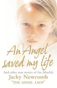 bokomslag An Angel Saved My Life
