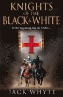 bokomslag Knights of the Black and White Book One