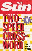 The Sun - Sun Two-Speed Crossword Book 8, Häftad