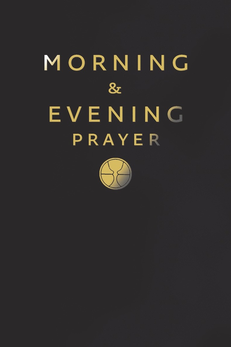 TBD - Morning and Evening Prayer, Inbunden