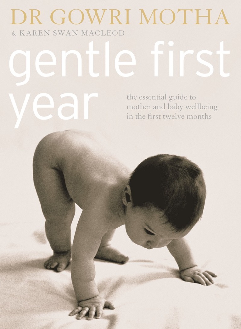Dr. Gowri Motha, Karen Swan MacLeod - Gentle First Year, Häftad