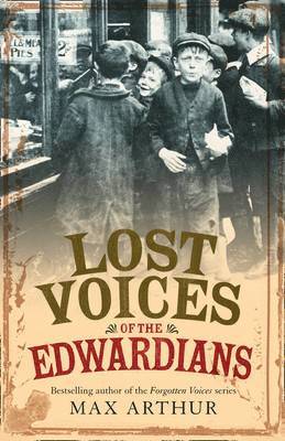 Lost Voices of the Edwardians 1