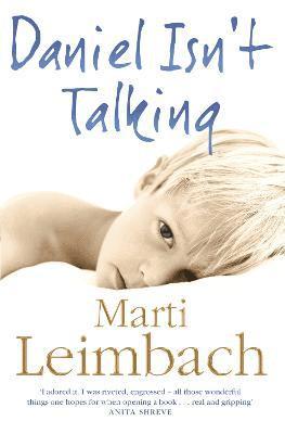 Marti Leimbach - Daniel Isn’t Talking, Häftad