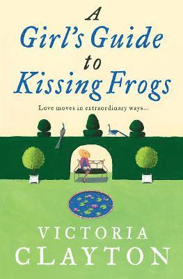 bokomslag A Girls Guide to Kissing Frogs