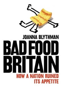 bokomslag Bad Food Britain