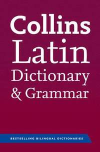 bokomslag Collins Latin Dictionary and Grammar