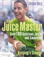 bokomslag Juice Master Keeping It Simple