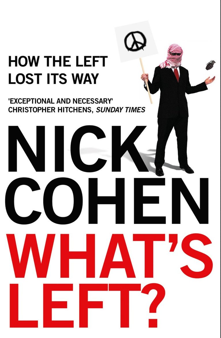 Nick Cohen - What's Left?, Häftad