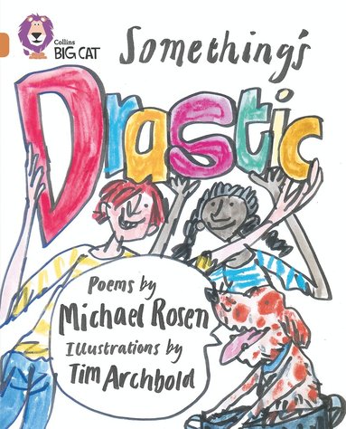 Michael Rosen - Something’s Drastic, Häftad