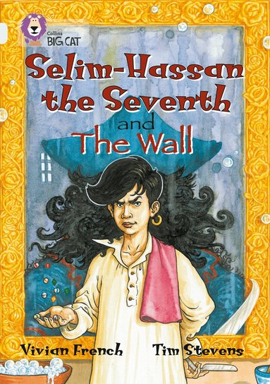 Vivian French - Selim-Hassan the Seventh and the Wall, Häftad