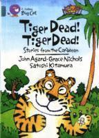 bokomslag Tiger Dead! Tiger Dead! Stories from the Caribbean