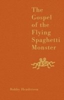 bokomslag The Gospel of the Flying Spaghetti Monster