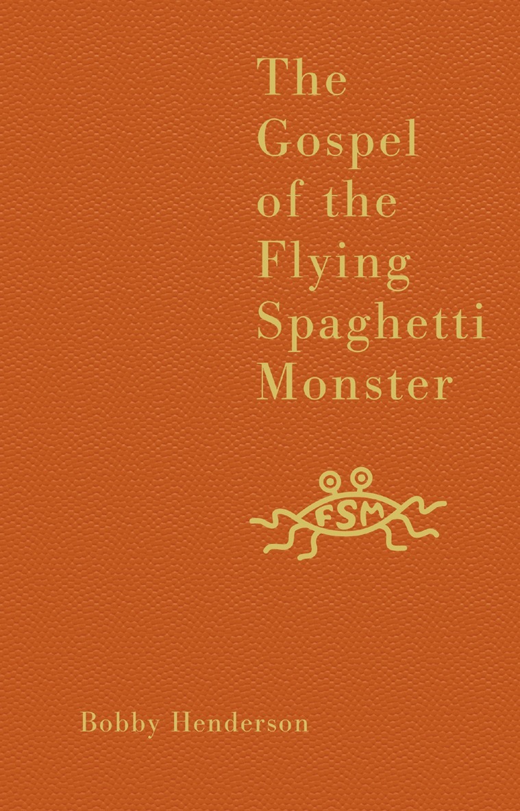 Bobby Henderson - Gospel of the Flying Spaghetti Monster, Inbunden