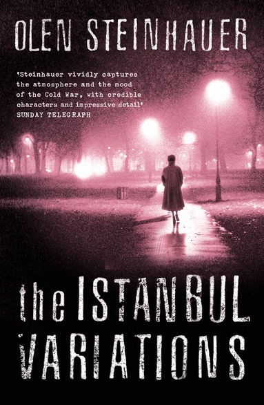 Olen Steinhauer - Istanbul Variations, Häftad