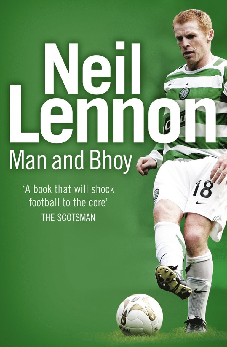 Neil Lennon: Man and Bhoy 1