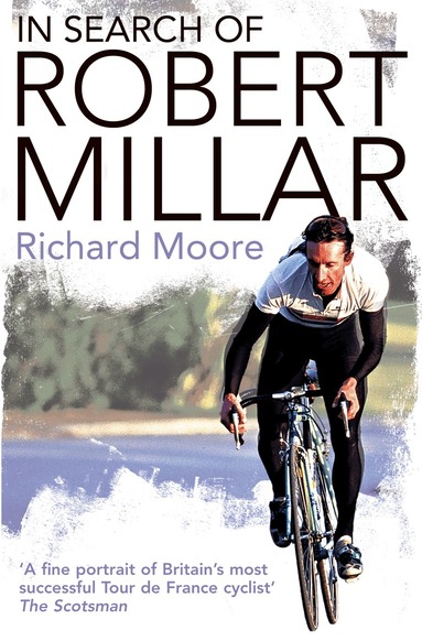 Richard Moore - In Search of Robert Millar, Häftad